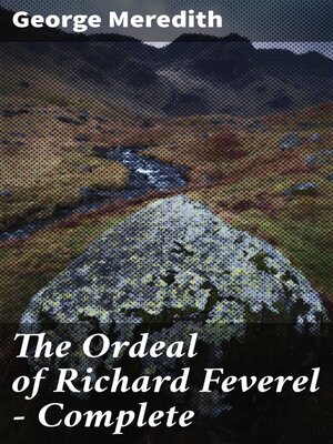 cover image of The Ordeal of Richard Feverel — Complete
